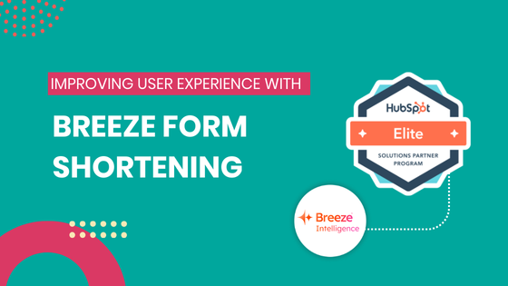 Improving User Experience with Breeze’s Form Shortening